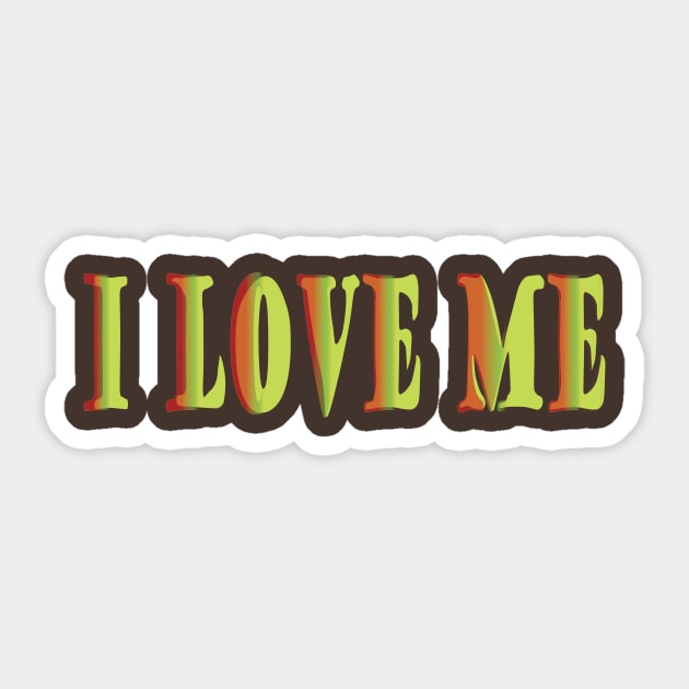 I Love Me Sticker by Sshirart